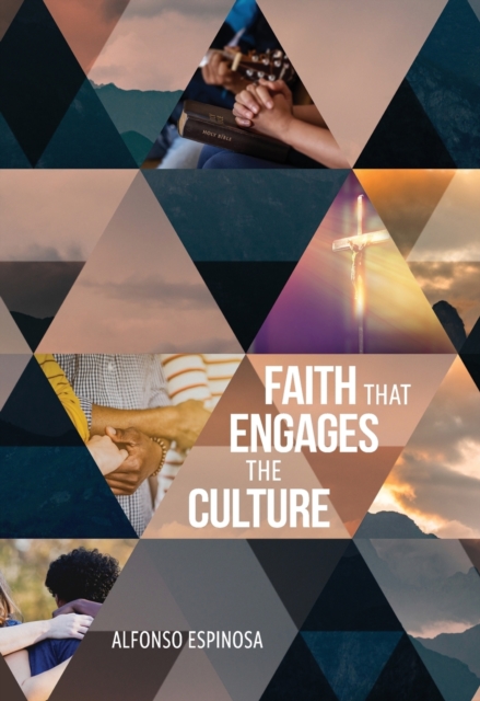 Faith That Engages the Culture, Paperback / softback Book