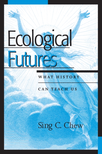 Ecological Futures : What History Can Teach Us, PDF eBook