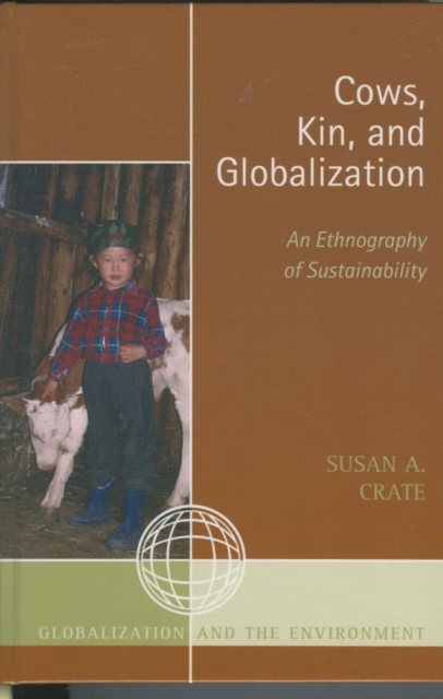 Cows, Kin, and Globalization : An Ethnography of Sustainability, EPUB eBook
