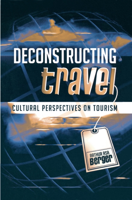 Deconstructing Travel : Cultural Perspectives on Tourism, EPUB eBook