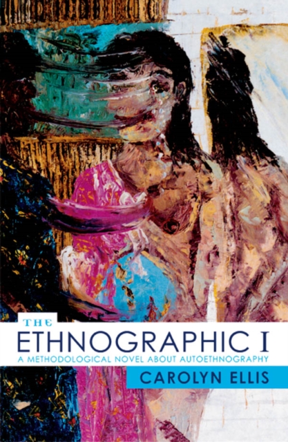 Ethnographic I : A Methodological Novel about Autoethnography, EPUB eBook