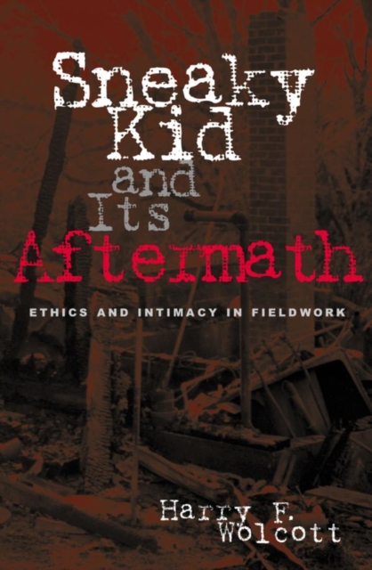 Sneaky Kid and Its Aftermath : Ethics and Intimacy in Fieldwork, EPUB eBook
