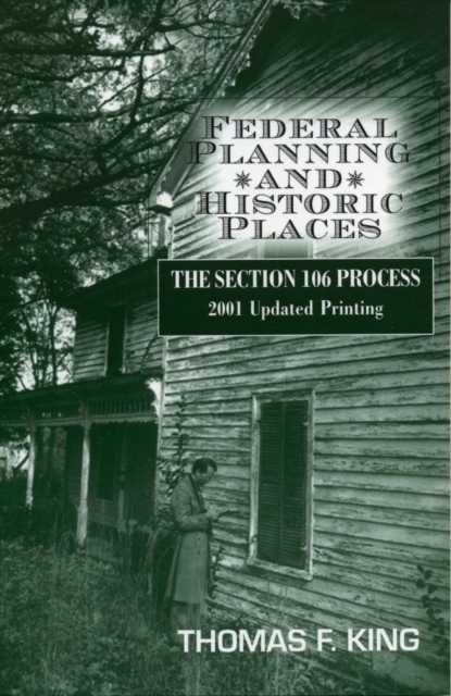 Federal Planning and Historic Places : The Section 106 Process, EPUB eBook