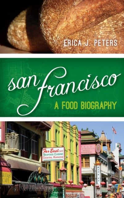 San Francisco : A Food Biography, EPUB eBook