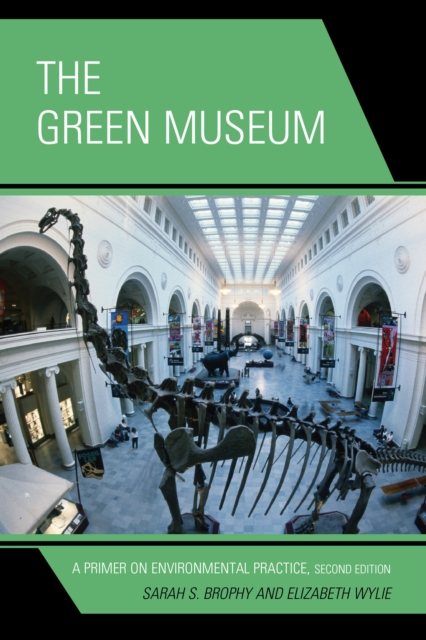 Green Museum : A Primer on Environmental Practice, EPUB eBook