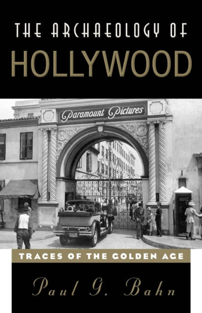 Archaeology of Hollywood : Traces of the Golden Age, EPUB eBook