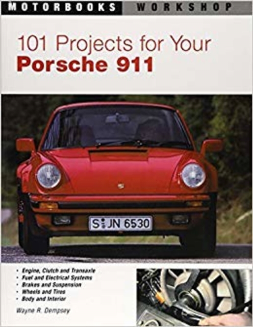 101 Projects for Your Porsche 911, 1964-1989, Paperback / softback Book