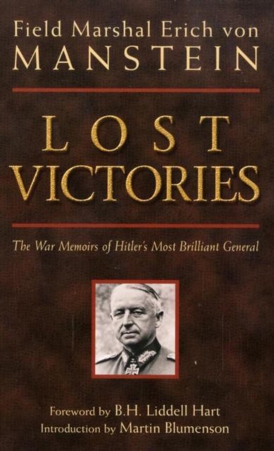 Lost Victories : The War Memoirs of Hilter's Most Brilliant General, Paperback / softback Book