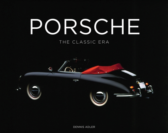 Porsche : The Classic Era, Hardback Book