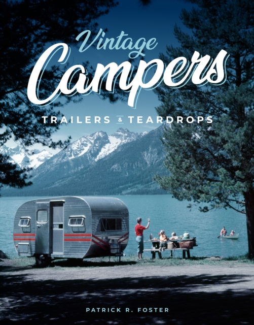 Vintage Campers, Trailers & Teardrops, EPUB eBook