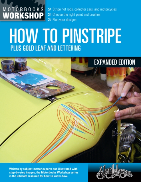 How to Pinstripe, Expanded Edition : Plus Gold Leaf and Lettering, Paperback / softback Book