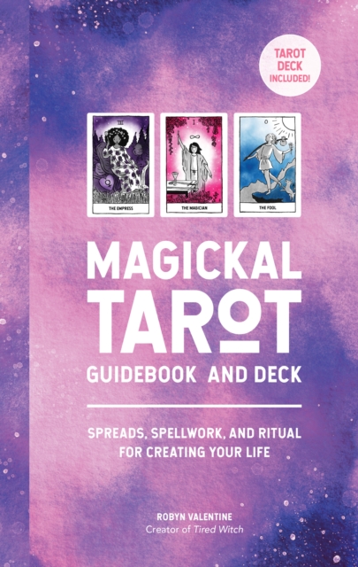 Magickal Tarot Guidebook and Deck : Spreads, Spellwork, and Ritual for Creating Your Life, Kit Book