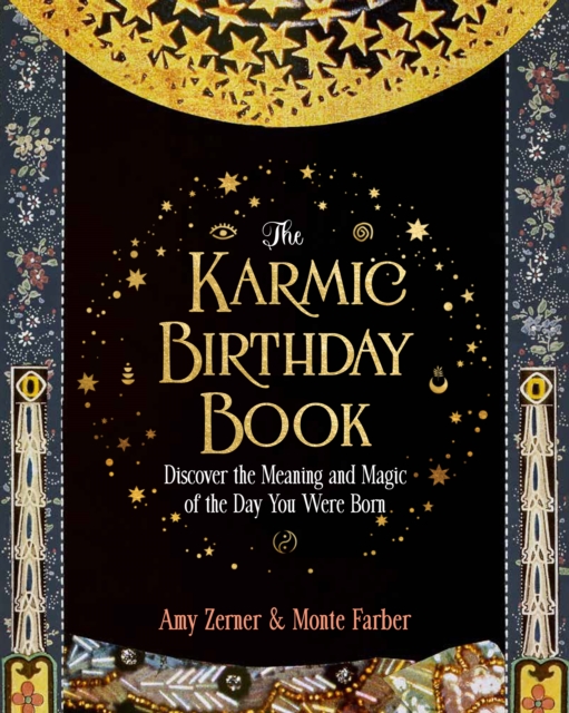 The Karmic Birthday Book : Discover the Meaning and Magic of the Day You Were Born, EPUB eBook