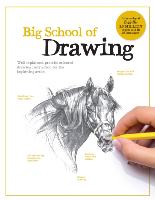 Big School of Drawing : Well-explained, practice-oriented drawing instruction for the beginning artist Volume 1, Paperback / softback Book
