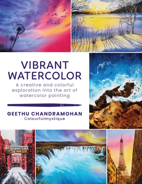Vibrant Watercolor : A creative and colorful exploration into the art of watercolor painting Volume 2, Paperback / softback Book