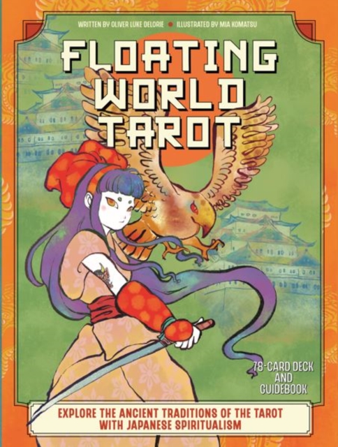 Floating World Tarot : Explore the Ancient Traditions of the Tarot with Japanese Spiritualism, Kit Book