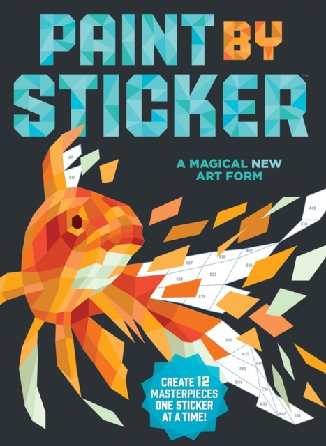 Paint by Sticker : Create 12 Masterpieces One Sticker at a Time!, Paperback / softback Book