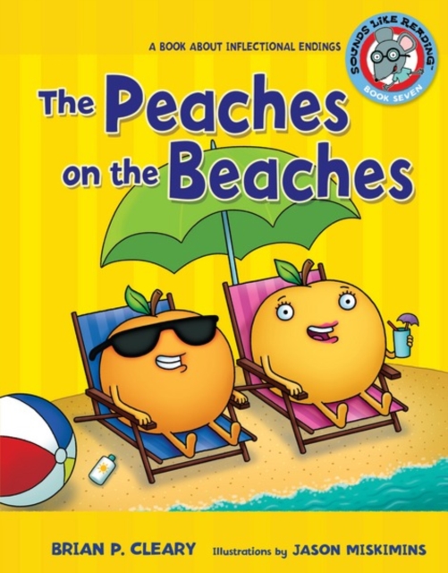 The Peaches on the Beaches : A Book about Inflectional Endings, PDF eBook