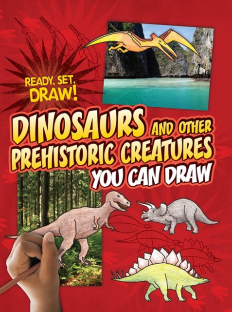 Dinosaurs and Other Prehistoric Creatures You Can Draw, PDF eBook