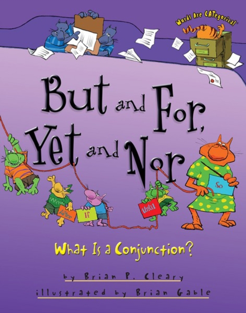 But and For, Yet and Nor : What Is a Conjunction?, PDF eBook