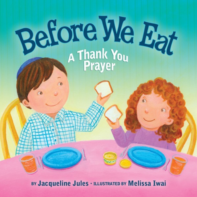 Before We Eat : A Thank You Prayer, PDF eBook