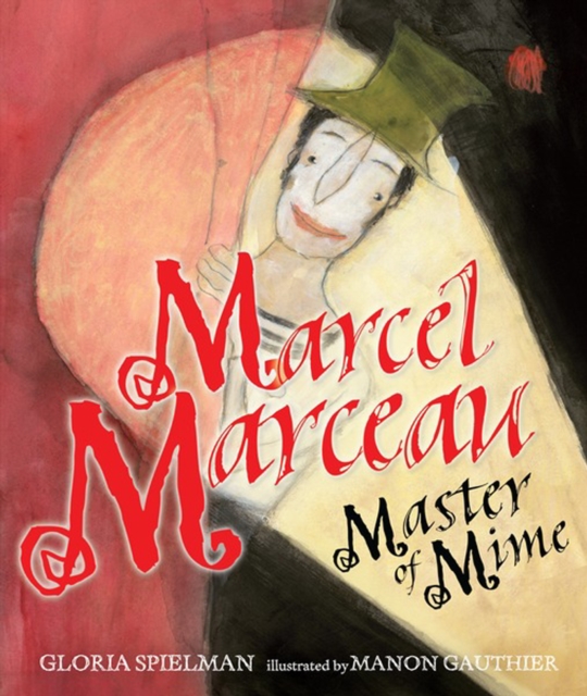 Marcel Marceau : Master of Mime, PDF eBook