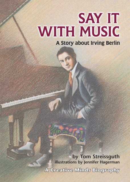 Say It with Music : A Story about Irving Berlin, PDF eBook