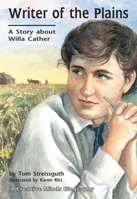 Writer of the Plains : A Story about Willa Cather, PDF eBook