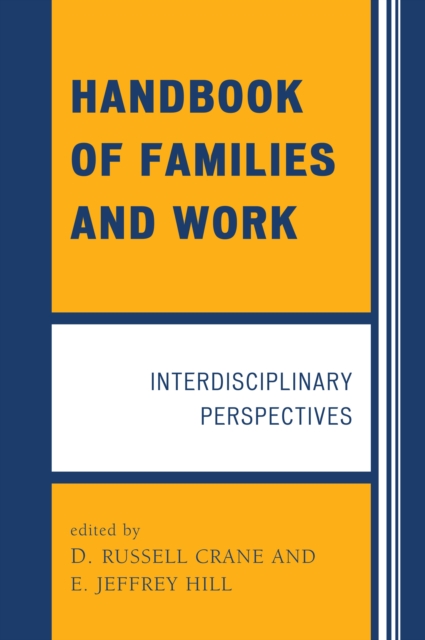 Handbook of Families and Work : Interdisciplinary Perspectives, EPUB eBook
