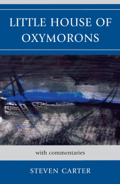 Little House of Oxymorons : with commentaries, EPUB eBook