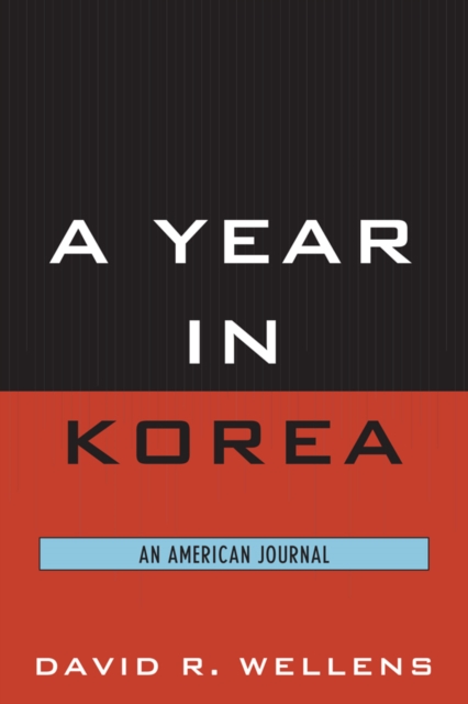 Year in Korea : An American Journal, EPUB eBook
