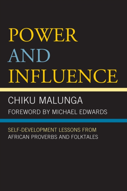 Power and Influence : Self-Development Lessons from African Proverbs and Folktales, EPUB eBook
