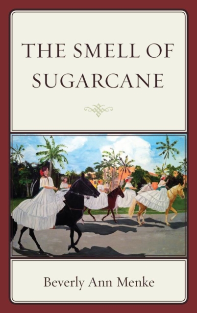 The Smell of Sugarcane, EPUB eBook