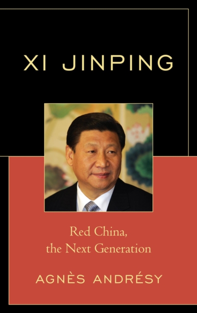 Xi Jinping : Red China, The Next Generation, PDF eBook