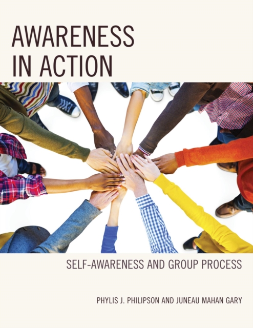 Awareness in Action : Self-Awareness and Group Process, EPUB eBook