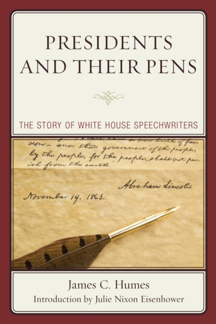 Presidents and Their Pens : The Story of White House Speechwriters, EPUB eBook