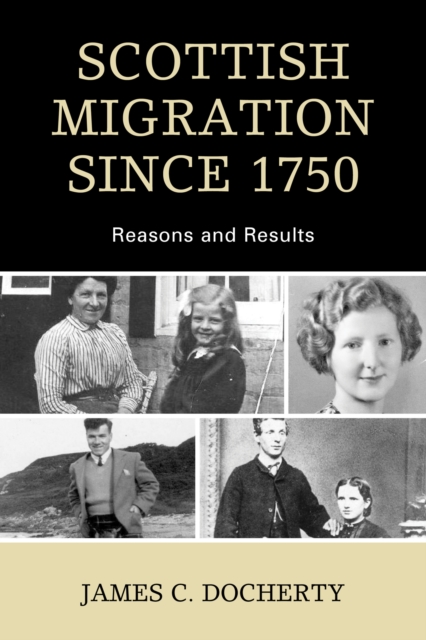 Scottish Migration Since 1750 : Reasons and Results, EPUB eBook