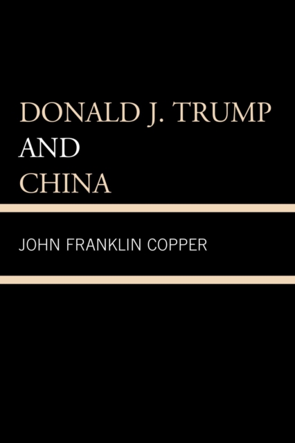 Donald J. Trump and China, EPUB eBook