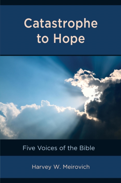 Catastrophe to Hope : Five Voices of the Bible, EPUB eBook