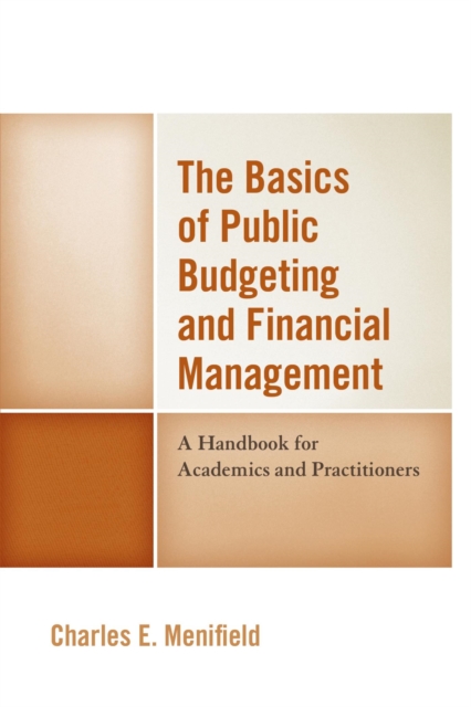 Basics of Public Budgeting and Financial Management : A Handbook for Academics and Practitioners, EPUB eBook