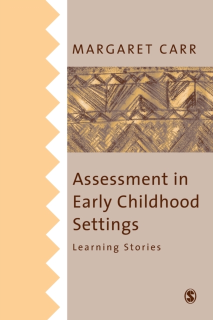 Assessment in Early Childhood Settings : Learning Stories, Paperback / softback Book