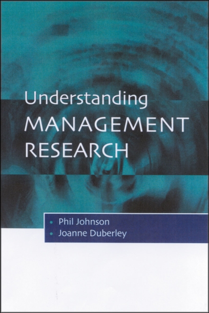 Understanding Management Research : An Introduction to Epistemology, Paperback / softback Book