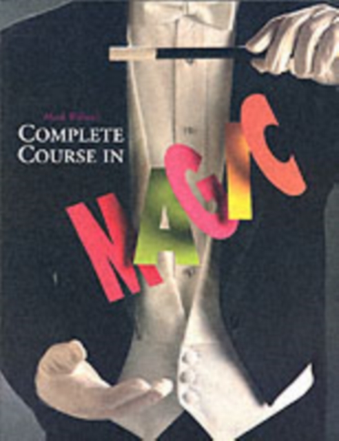Mark Wilson's Complete Course in Magic, Paperback / softback Book