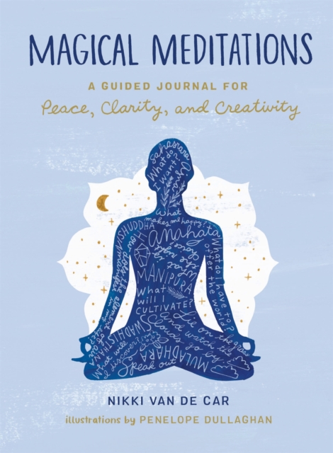 Magical Meditations : A Guided Journal for Peace, Clarity, and Creativity, Hardback Book