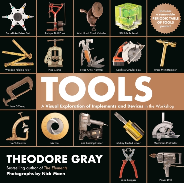 Tools : A Visual Exploration of Implements and Devices in the Workshop, Hardback Book