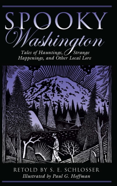 Spooky Washington : Tales of Hauntings, Strange Happenings, and Other Local Lore, PDF eBook