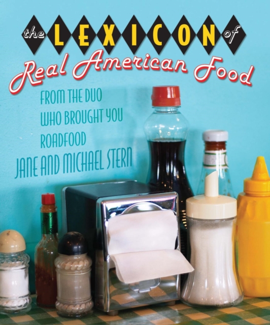 Lexicon of Real American Food, EPUB eBook
