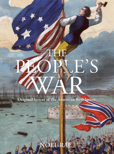 People's War : Original Voices of the American Revolution, PDF eBook