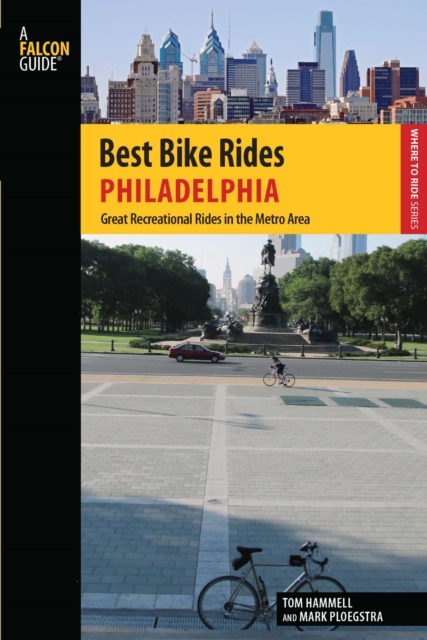 Best Bike Rides Philadelphia : Great Recreational Rides in the Metro Area, EPUB eBook