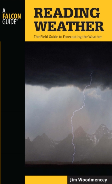 Reading Weather : The Field Guide to Forecasting the Weather, EPUB eBook